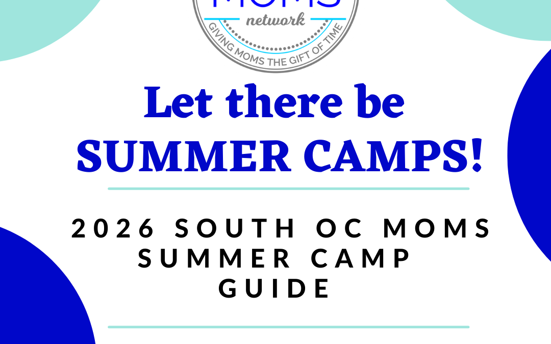 2026 Orange County Summer Camps Guide – South OC Moms